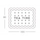 Tea Time Table Basse - dimension
